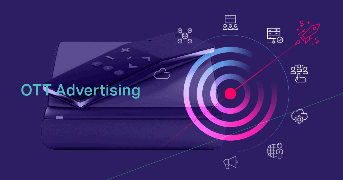 OTT Advertising Guide To Expand Your Digital Monetization