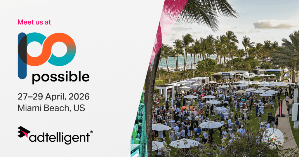 Meet Adtelligent at Possible 2026